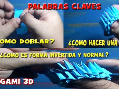 Origami 3d doblar,tips,base,invertir. palabras claves que utilizo en mis videos