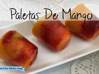 Paletas de mango con chamoy ( Mangonadas )