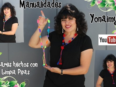 COLLARES HECHOS CON LIMPIA PIPAS    PIPE CLEANER NECKLESS