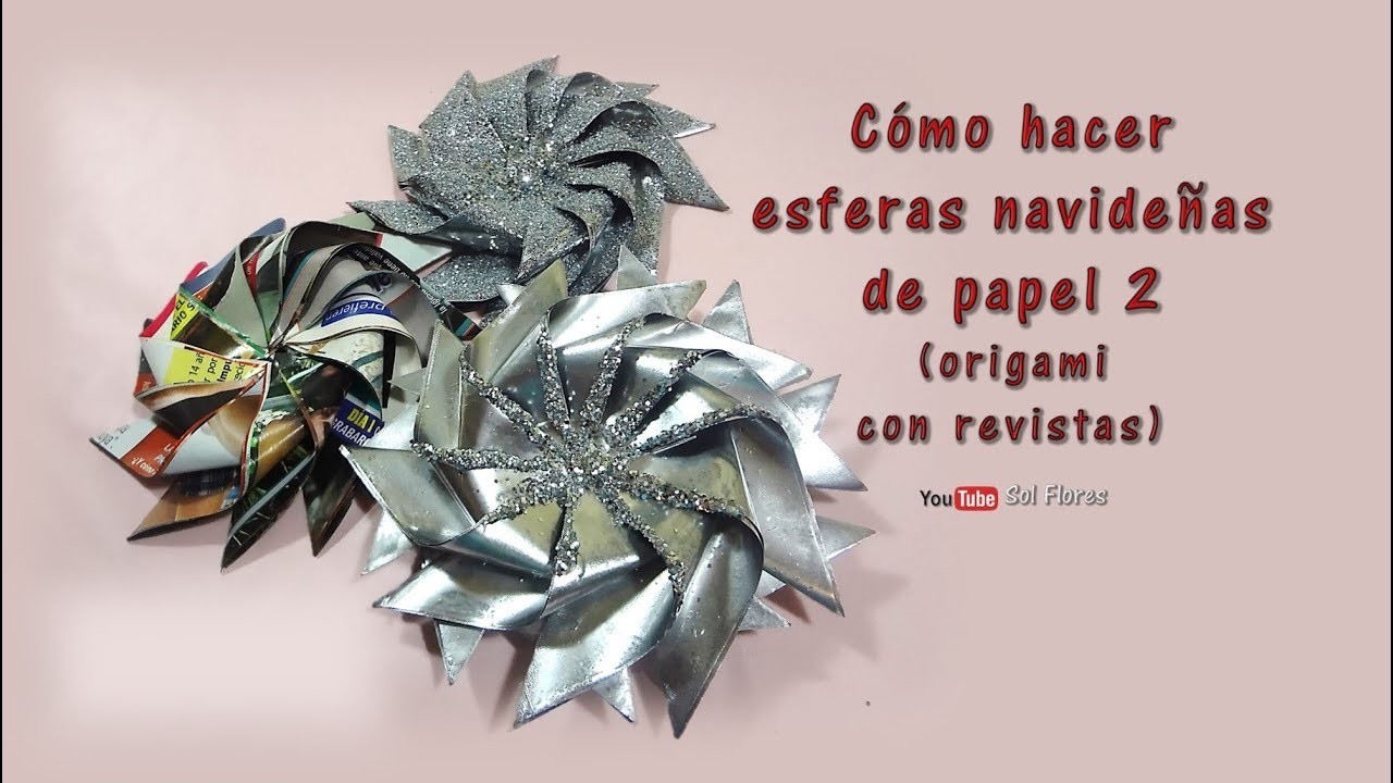 Cómo hacer esferas navideñas de papel 2 origami con revistas - How to Make Christmas Paper Spheres