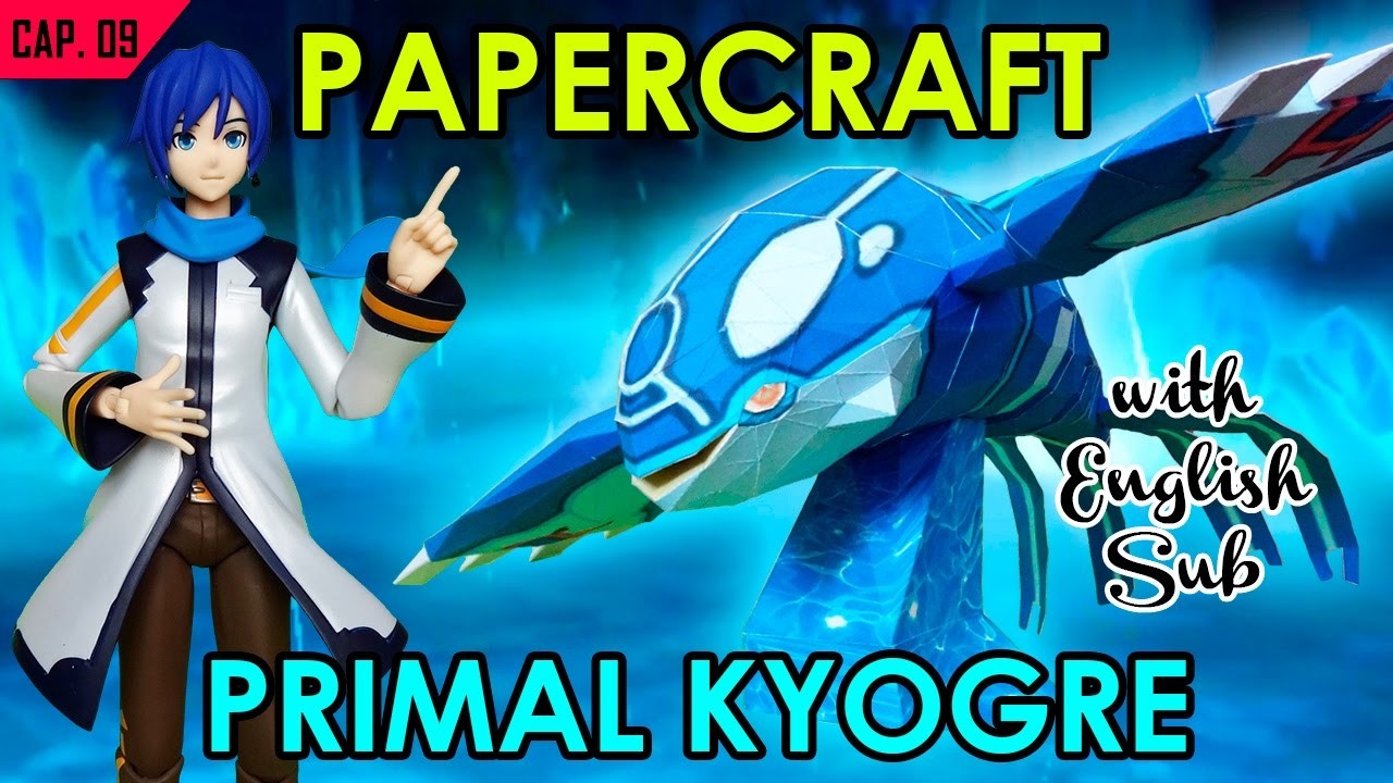 CÓMO HACER PAPERCRAFT - PRIMAL KYOGRE (WITH ENG SUB)