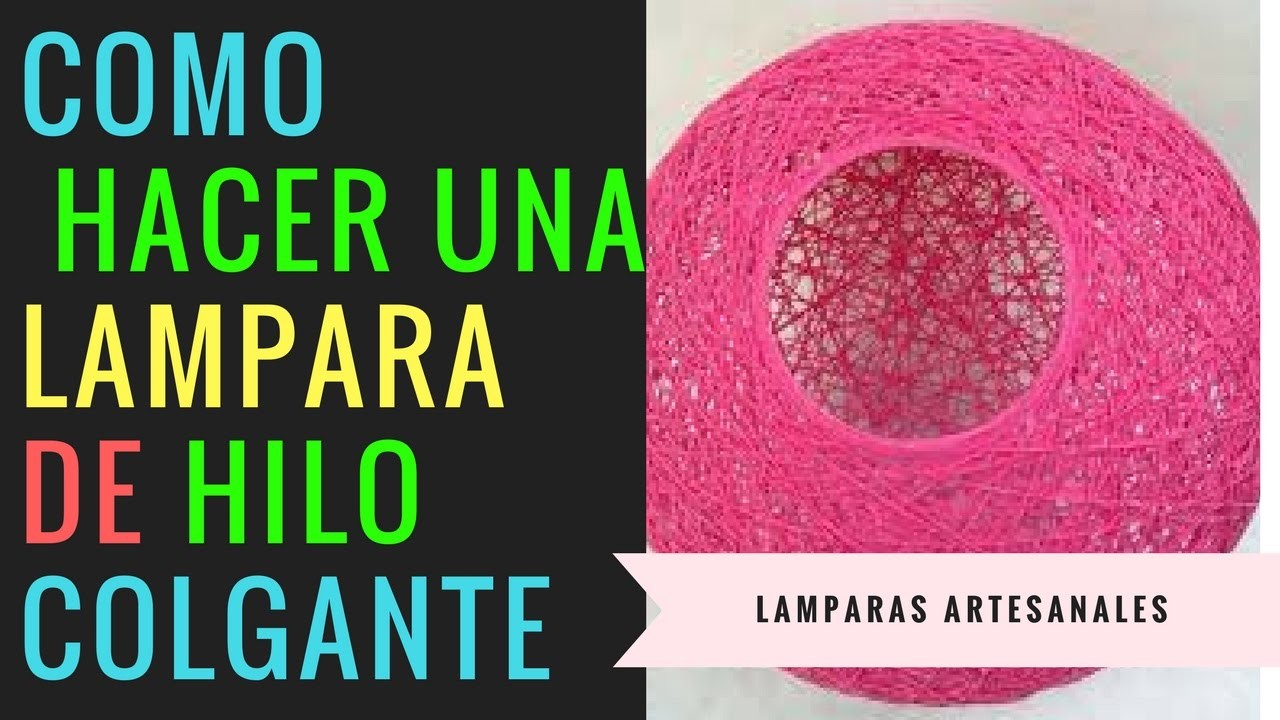 COMO HACER UNA LÁMPARA COLGANTE CASERA CON HILO DE YUTE Y GLOBOS PASO A PASO CREA TU PROPIA LÁMPARA
