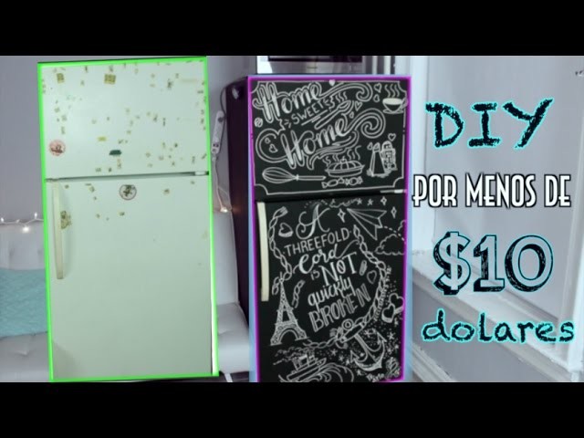 DIY | RENUEVA TU NEVERA POR MENOS DE $10 DOLARES | Lore Peñaloza