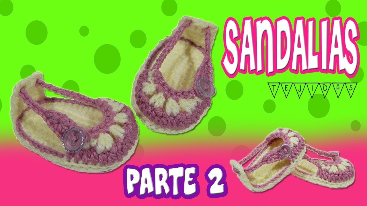 Sandalias o Huaraches tejidos  a crochet modelo verano | parte 2.2