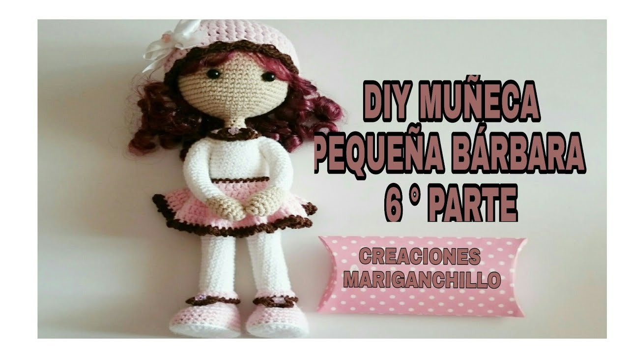 DIY MUÑECA  PEQUEÑA BÁRBARA ( SEXTA PARTE)