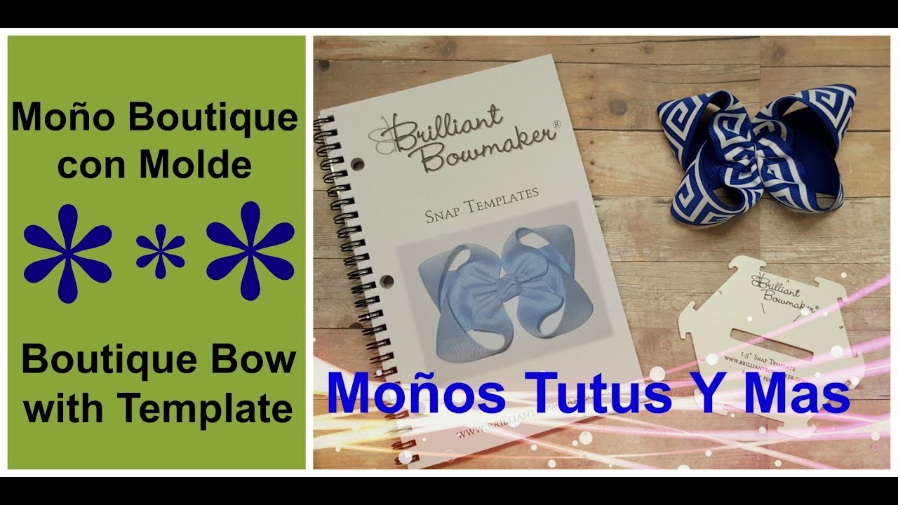 MOñO BOUTIQUE CON MOLDE Paso a Paso BOUTIQUE BOW with TEMPLATE Tutorial DIY How To PAP Video 180