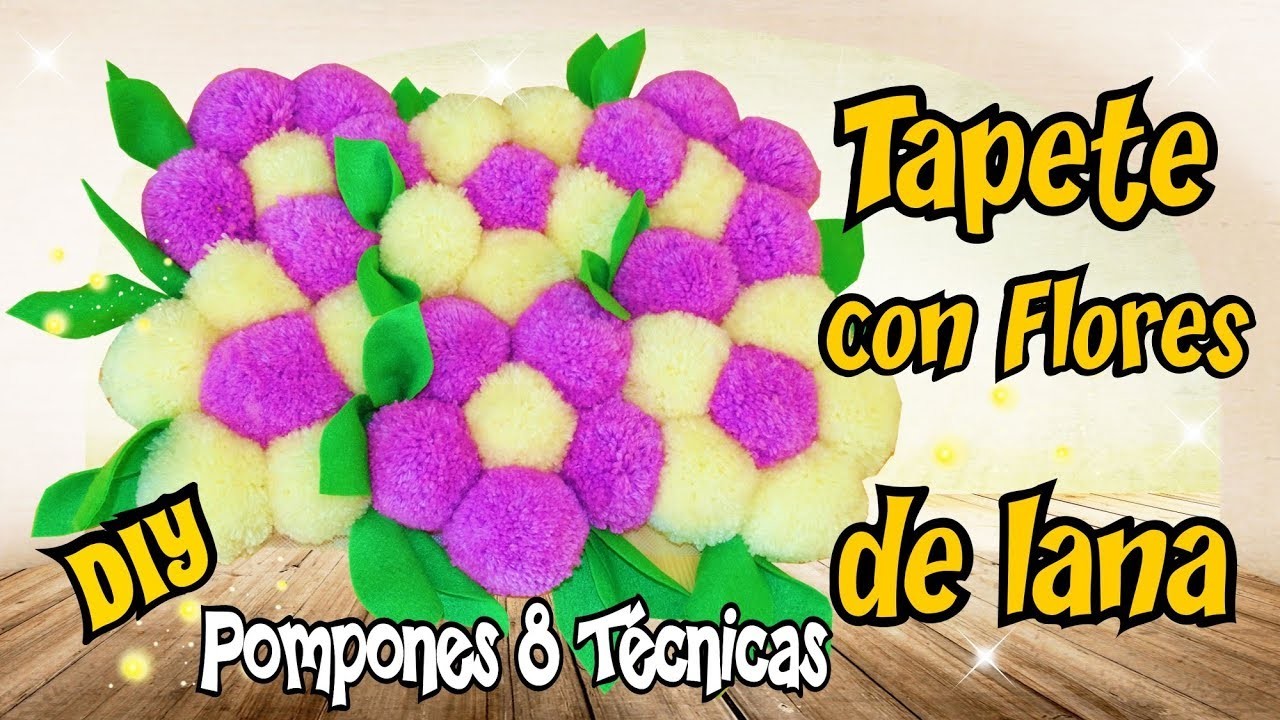 Pompones de lana 8 tecnicas + Alfombra de flores con pompones Tutorial DIY