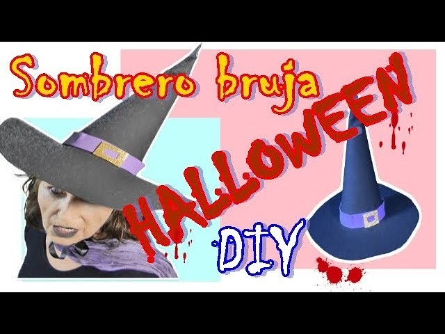 Sombrero de bruja con goma eva. DIYTubers Halloween Challenge