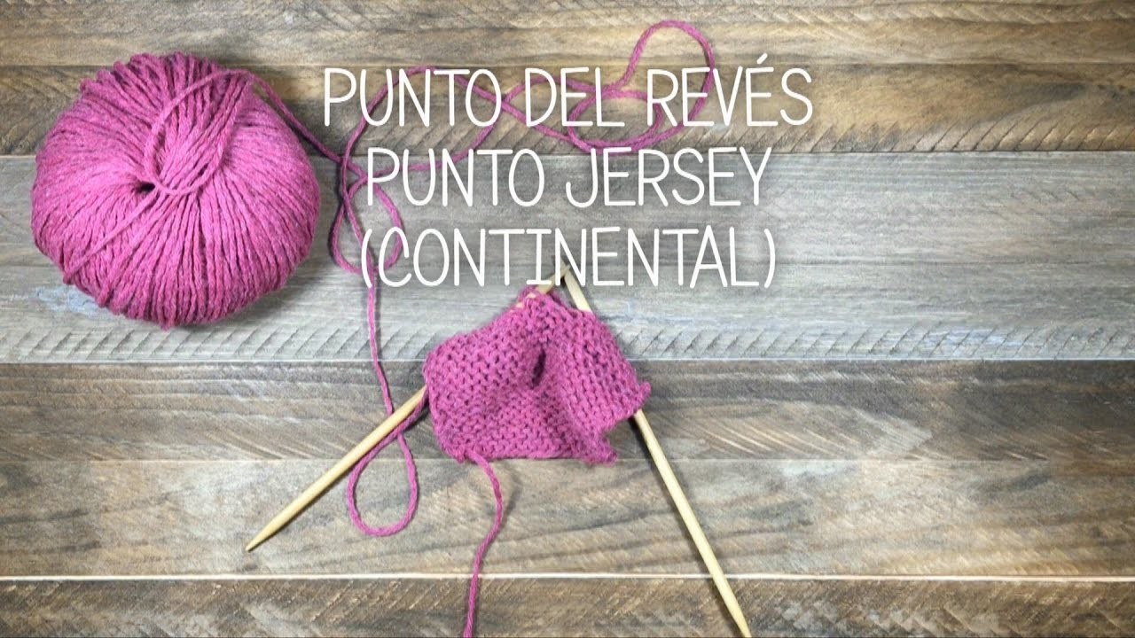 Tejetécnica - Punto del revés.Punto jersey - Purl.Stockinette - Continental
