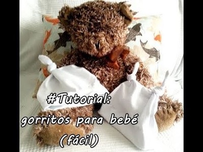 #Tutorial: coser gorritos para bebé (fácil)
