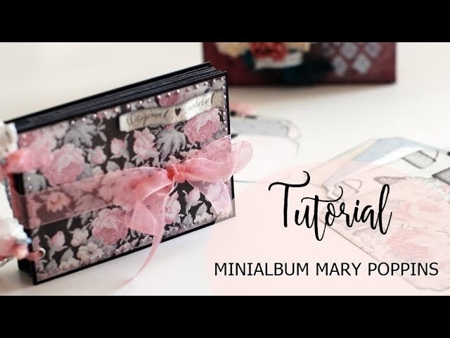 Tutorial Mini Album Mary Poppins -  La Tienda de las Manualidades