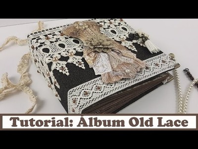 Tutorial Scrapbooking: Álbum "Old lace", en colaboración con La tienda de las manualidades