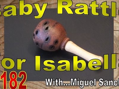 #182 Baby rattle for Isabella