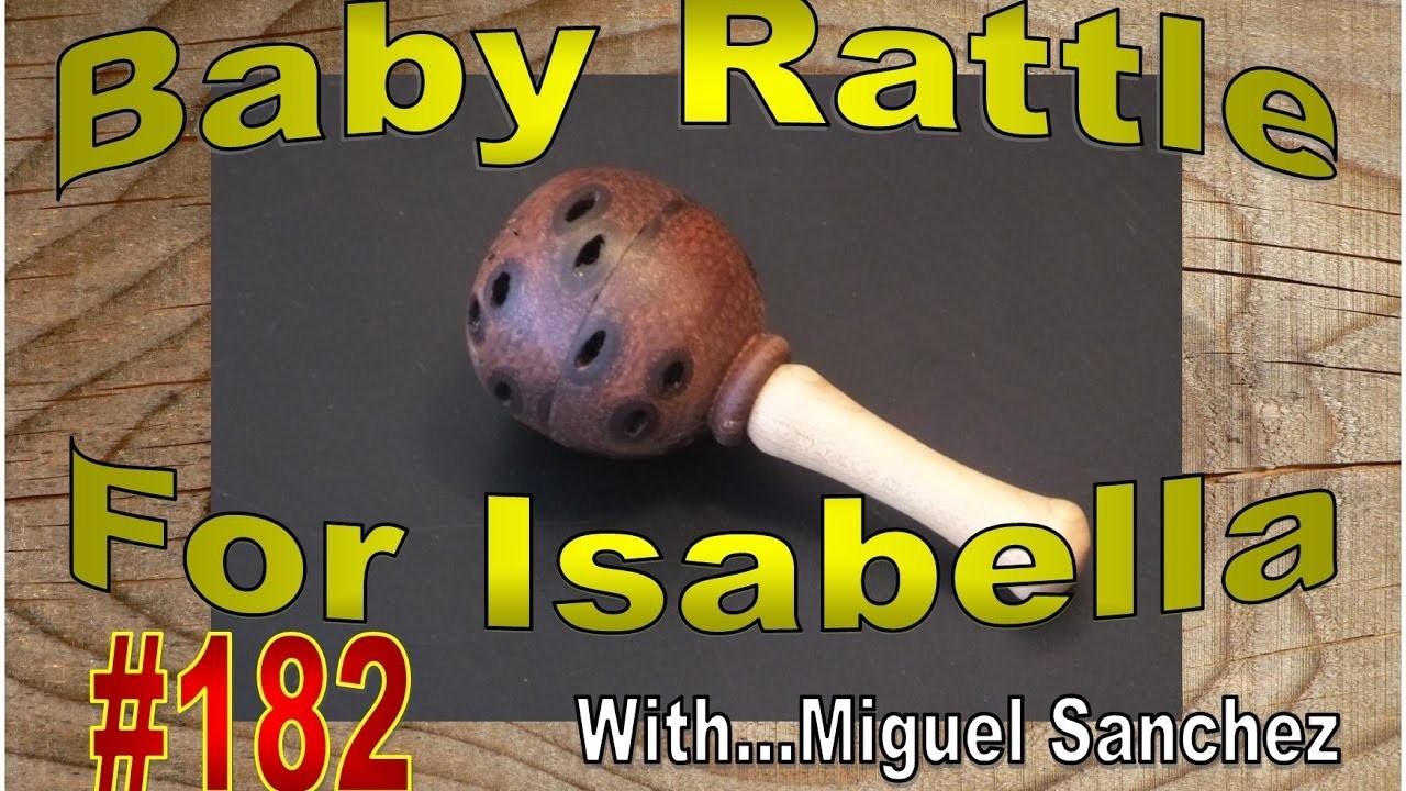 #182 Baby rattle for Isabella