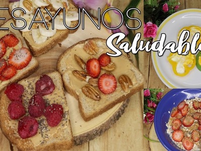 DESAYUNOS SALUDABLE   ♡