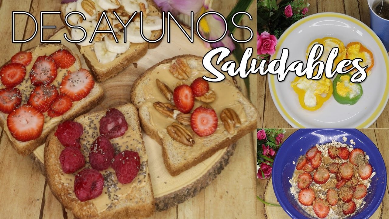 DESAYUNOS SALUDABLE   ♡