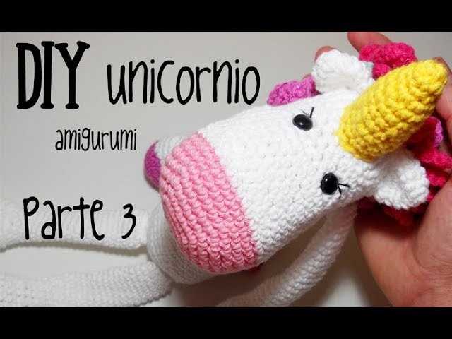 DIY Unicornio Parte 3 amigurumi crochet.ganchillo (tutorial)