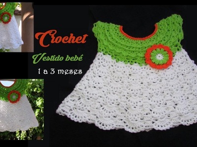 Hermoso vestido bebé 1 a 3 meses - Crochet fácil y rápido