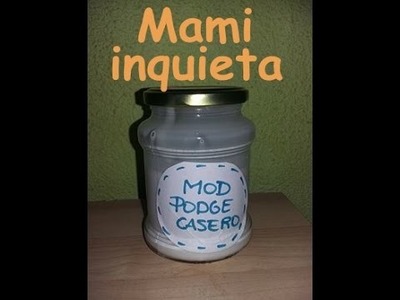 Mod podge casero