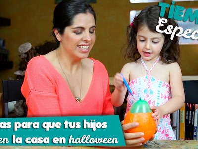 Tiempo Especial #5 - Ideas para que Tus Hijos Decoren la Casa en Halloween