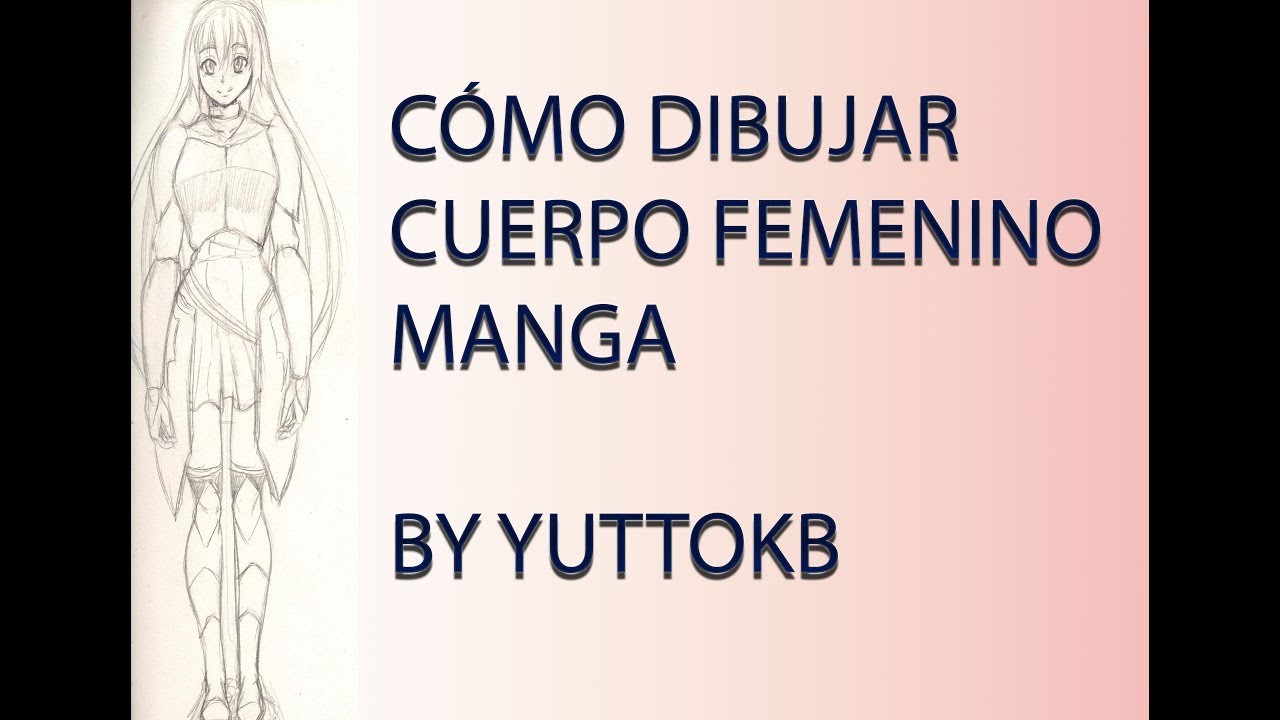 COMO DIBUJAR MANGA | COMO DIBUJAR CUERPO FEMENINO MANGA | YUTTOKB