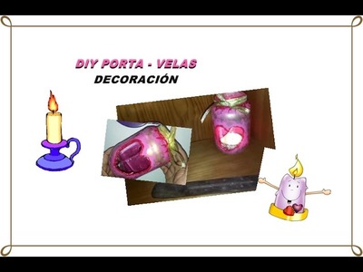 DIY PORTA-VELAS. DECORACIÓN - MANUALIDAD. Facil y Economico. Recicla| Nuevo Color