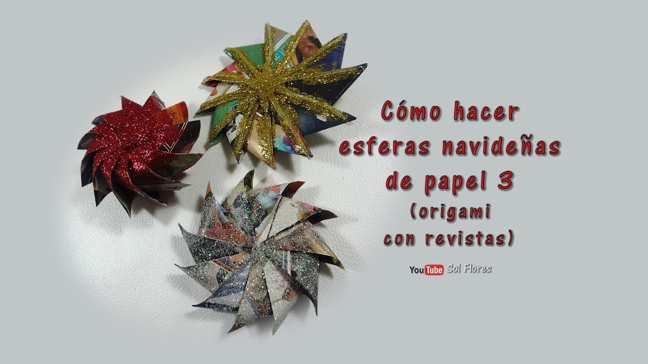 Cómo hacer esferas navideñas de papel 3 (origami con revistas) -How to Make Christmas Paper Spheres