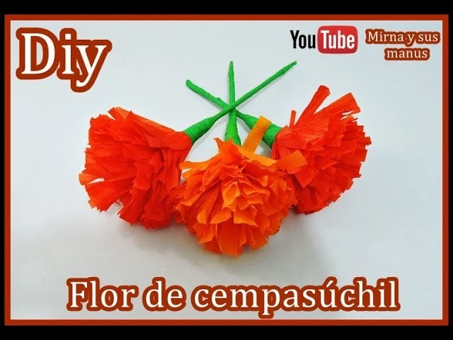 Diy  Flor de Cempasuchil  Dia de Muertos Mirna y sus manus. Cempasuchil Paper Flowers