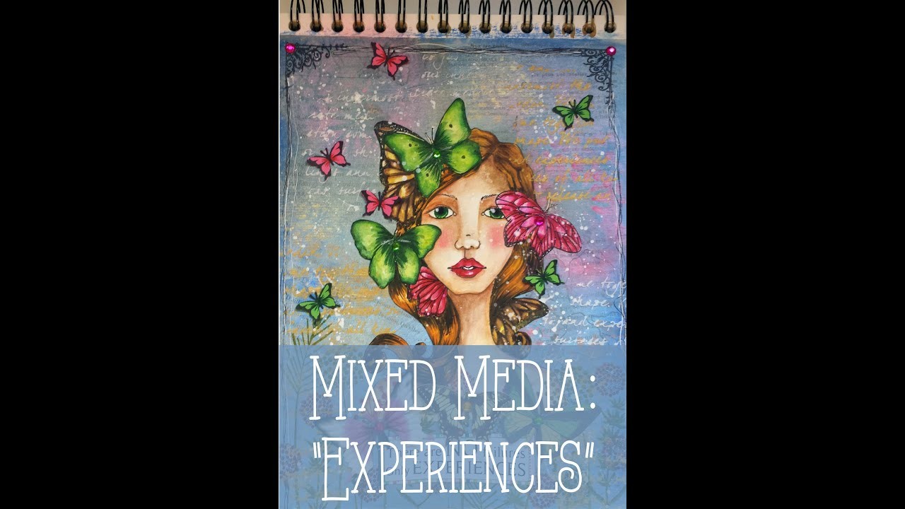 Mixed media: "Experiences"