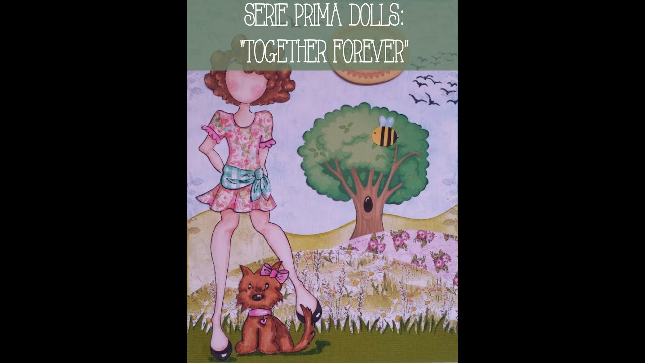 Serie Prima Doll:  "Together forever"