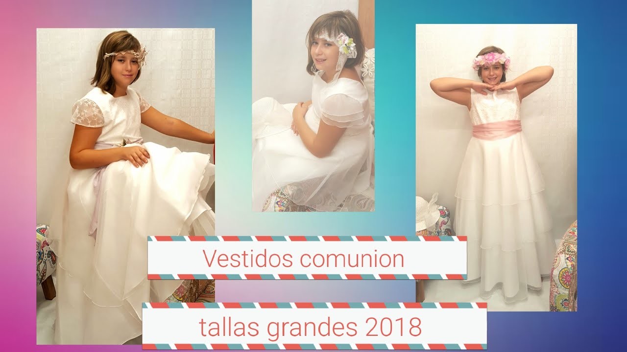 Vestidos Comunion Tallas Grandes2018