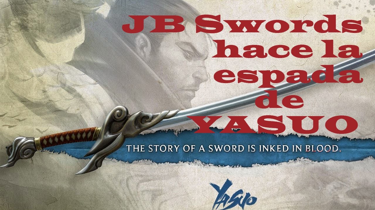 Yasuo espada =JB Swords= tutorial