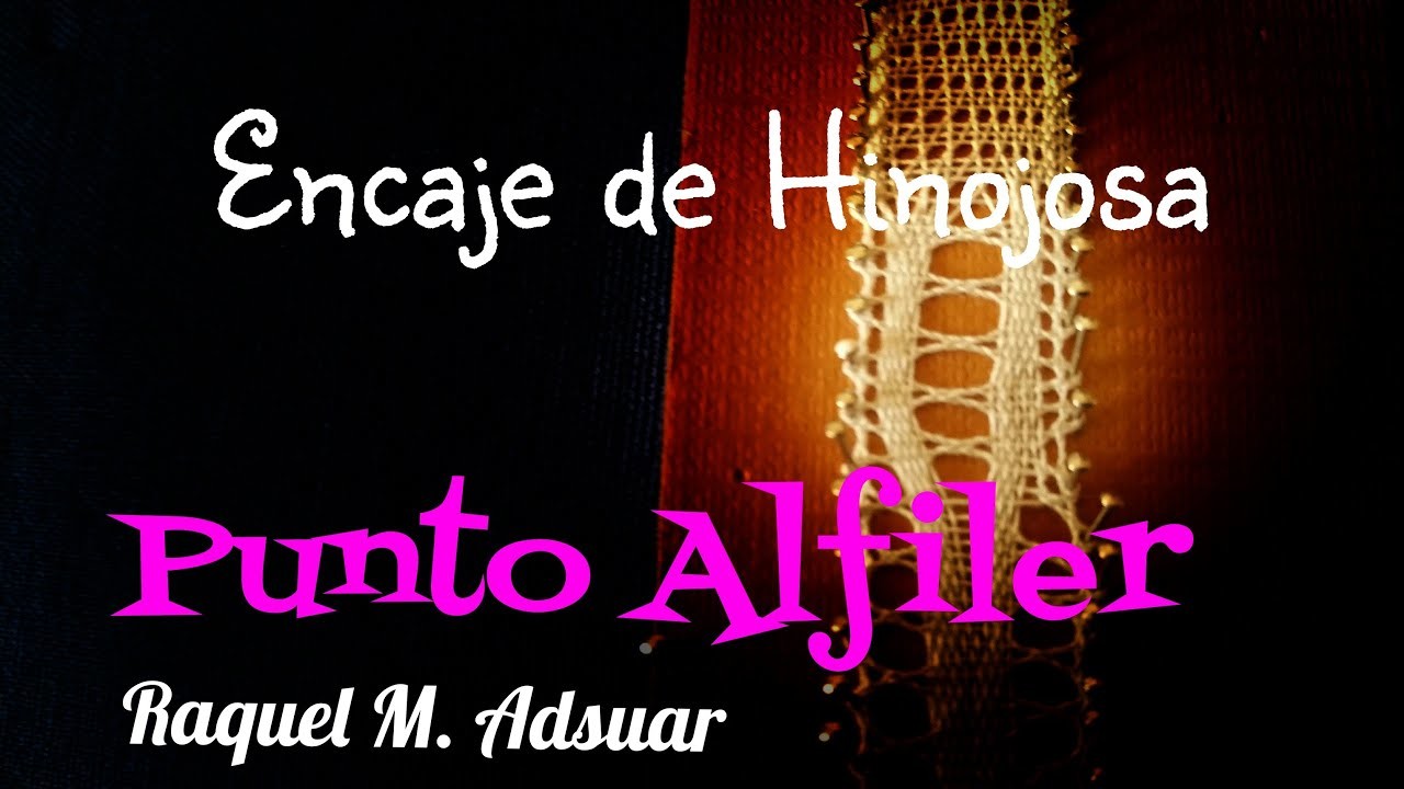010 Punto Alfiler Encaje de Bolillos Técnica Hinojosa - Raquel M. Adsuar Bolillotuber