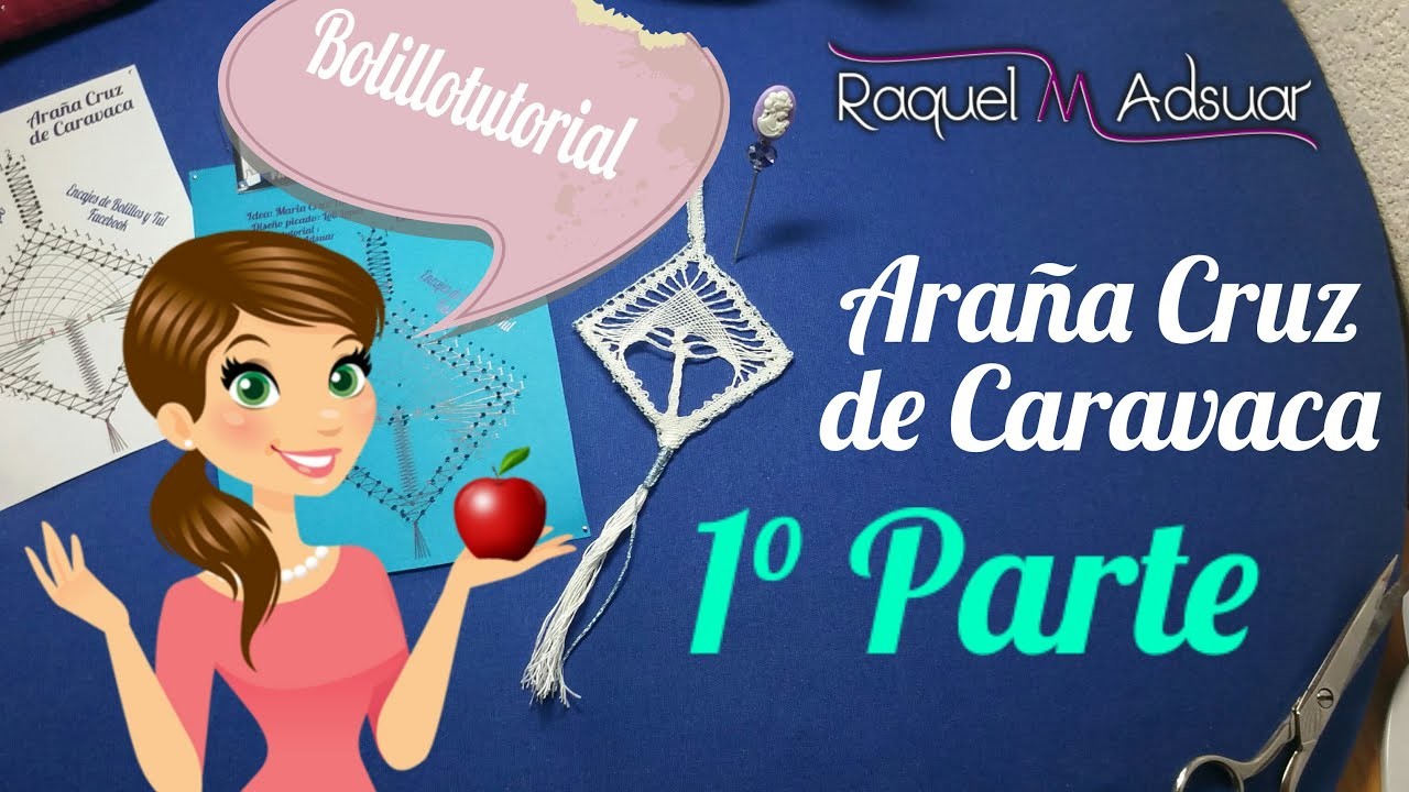 Araña Cruz de Caravaca. 1ª Parte. Bolillotutorial Raquel M. Adsuar Bolillotuber
