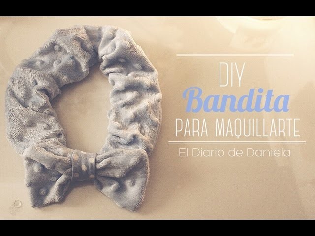 DIY BANDITA PARA MAQUILLARTE | Bandita para el cabello MUY FÁCIL :D