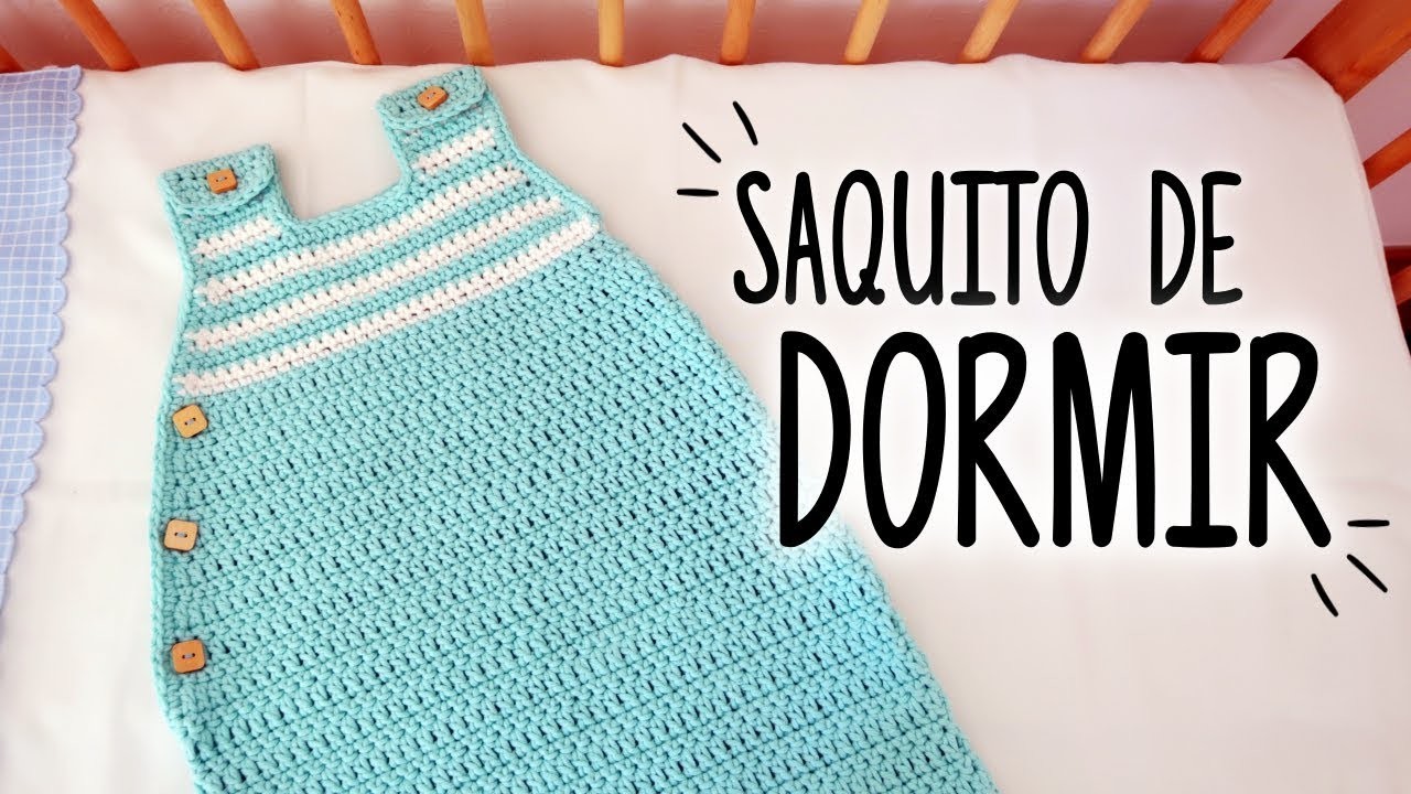 SACO DE DORMIR para bebé a crochet | tutorial PASO A PASO | Ahuyama Crochet