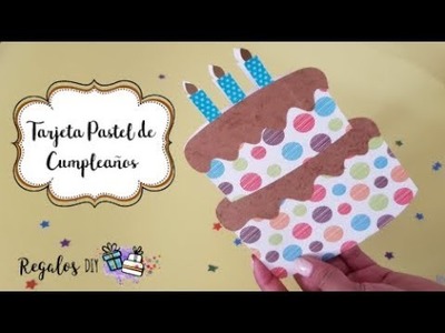 TARJETA de Cumpleaños en forma de Pastel | Ideas DIY para regalar TUTORIAL