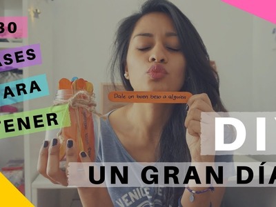 30 FRASES PARA TENER UN GRAN DIA - DIY