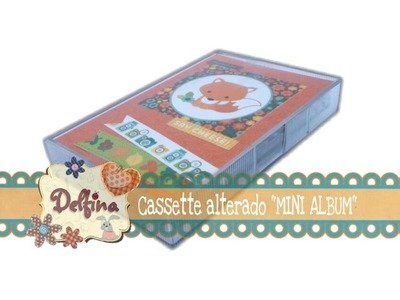 CASSETTE ALTERADO MA | Proceso | Delfina Art & Crafts