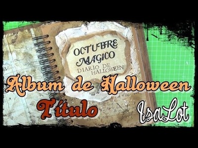 Decorando la portada interior del álbum de Halloween | Scrapbooking Vintage