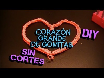 DIY. CORAZÓN GRANDE DE GOMITAS. SIN CORTES. BODAS. azulymalva