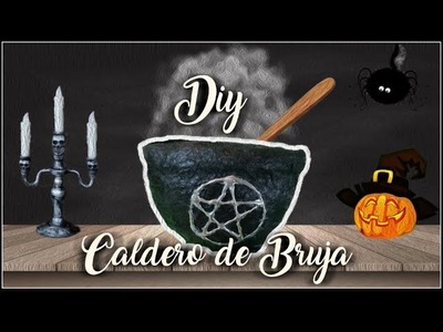 DIY Halloween- Caldero de Bruja