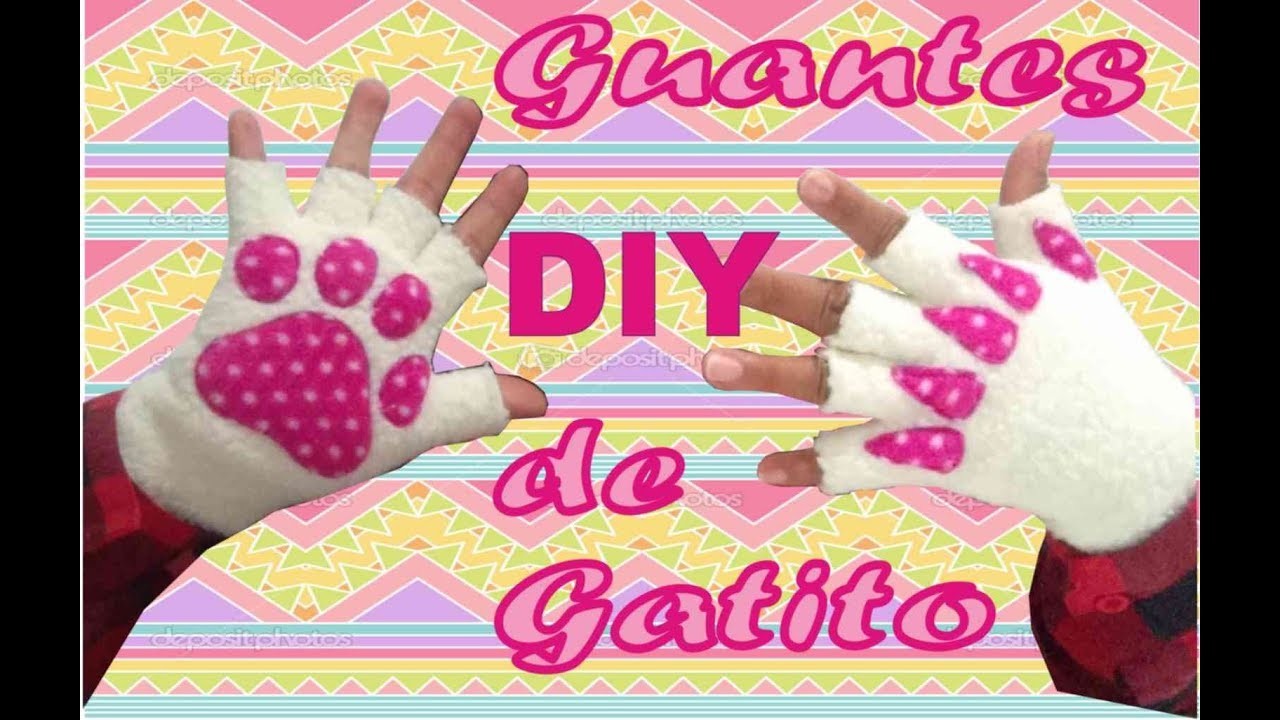 DIY ☆ ☆ ☆ HAZ TUS GUANTES DE GATITO (SUPER FÁCIL) ☆ KITTEN GLOVES