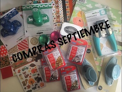 Haul scrapbooking - compras Septiembre 2017