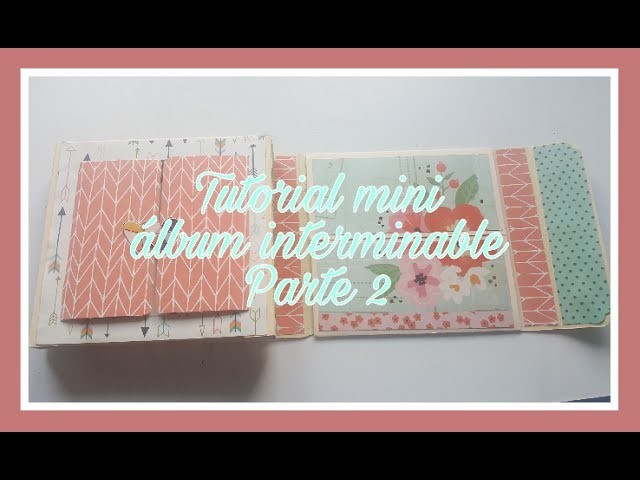 Mini album interminable parte 2