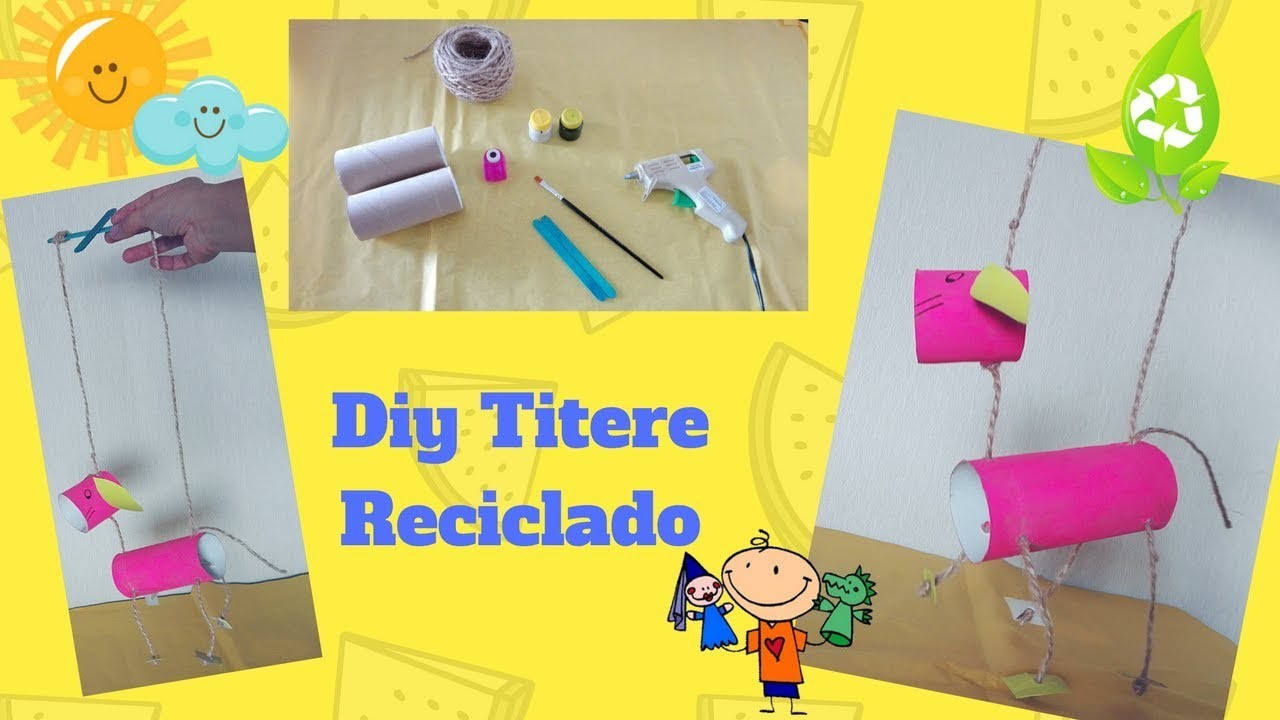 Titere o marioneta reciclada, juguete reciclado, diy juguetes para niños