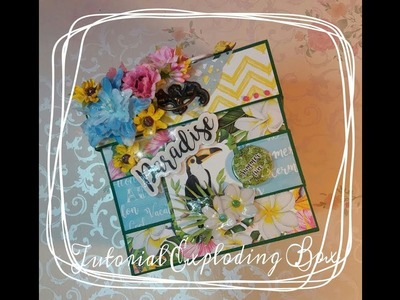 Tutorial Exploding Box - Tropical Paradise - 4ª parte