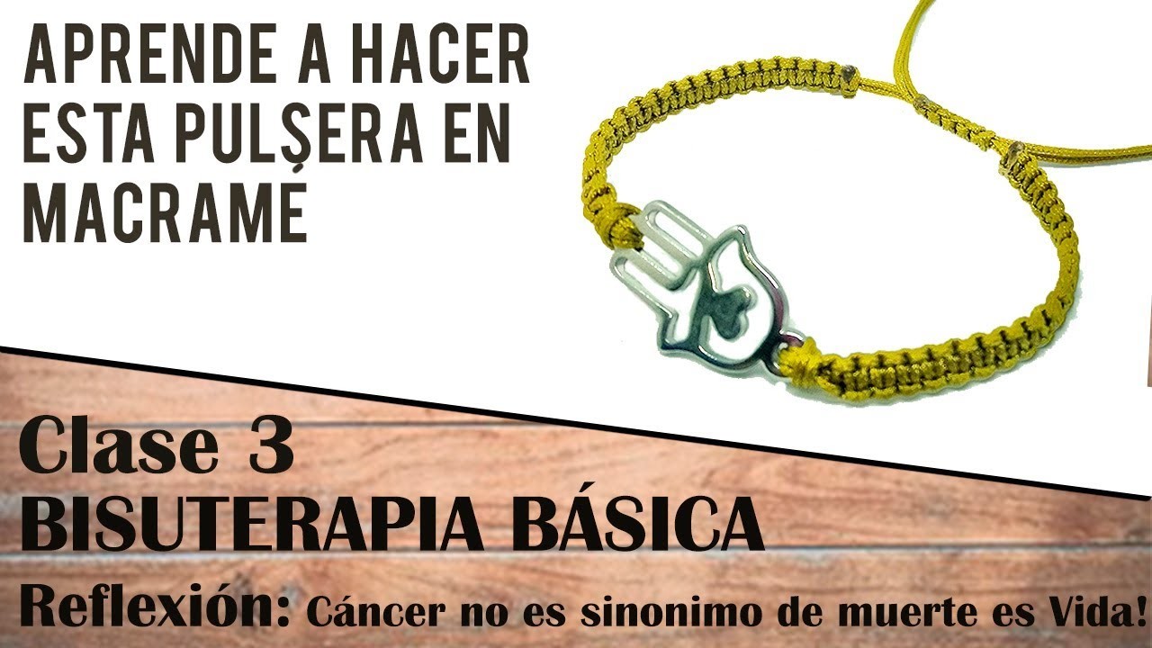 3 CLASE - PULSERA NUDO PLANO MACRAME