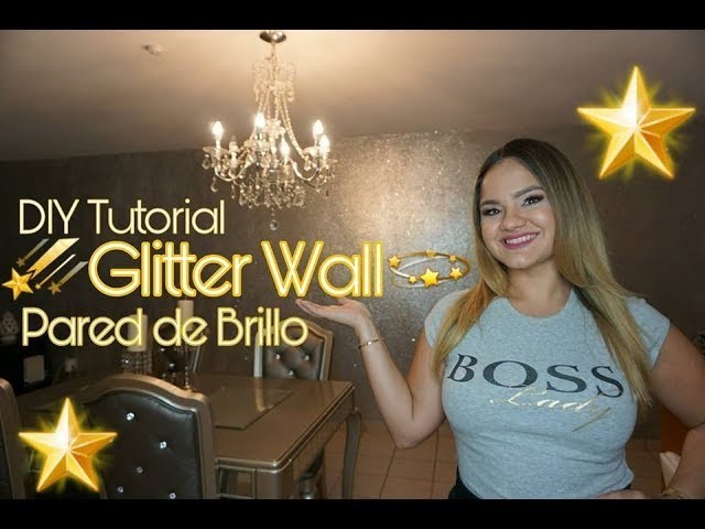 DIY Tutorial Glitter Wall - Pared de Brillo por La Shoppinista