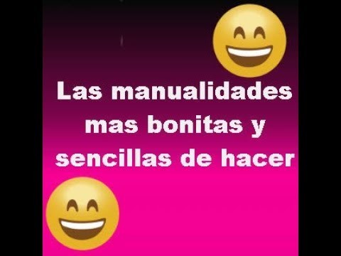 LAS MANUALIDADES MAS LINDAS Y SENCILLAS DE HACER I La Diva